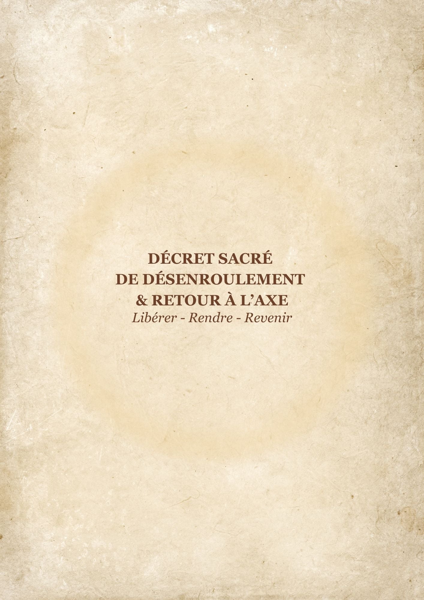 Décret de désenroulement & retour à l'axe