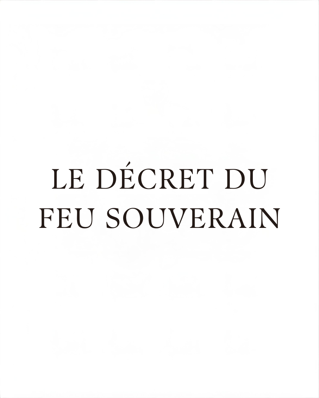 Le décret du feu souverain